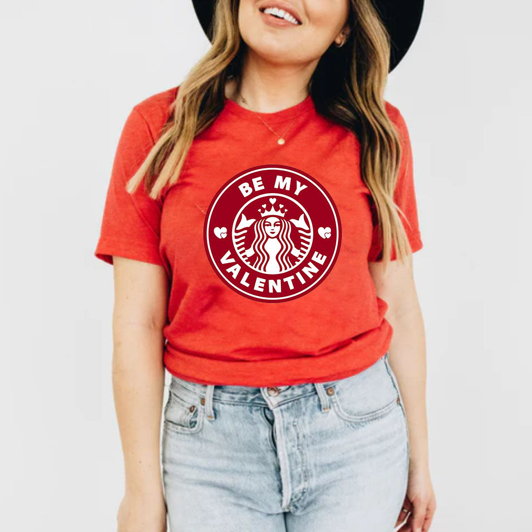 BE MY VALENTINE SHIRT