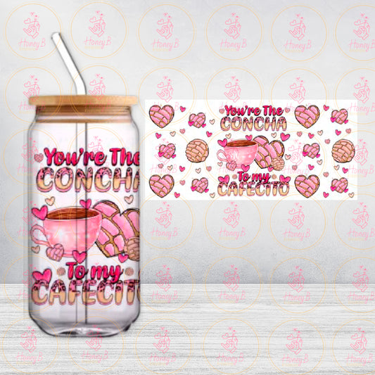 YOUΒ΄RE THE CONCHA UVDTF
