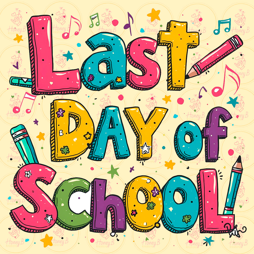 LAST DAY SCHOOL