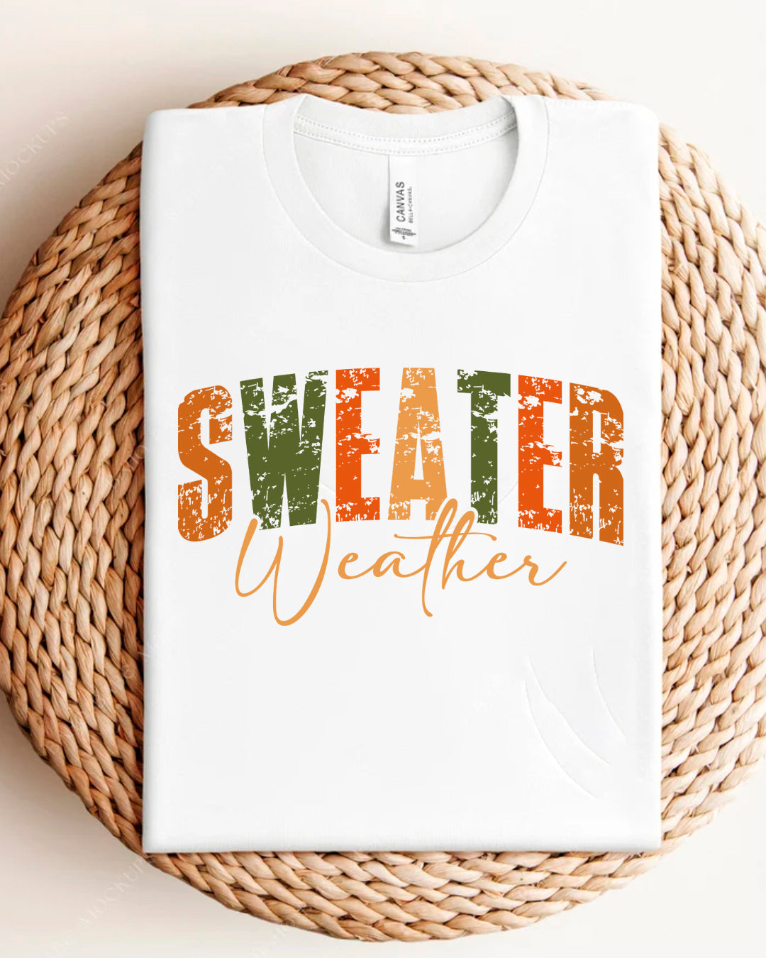 SWEATERS WEATHER SHIRT