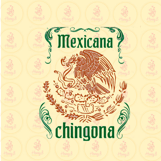 MEXICANA CHINGONA DTF