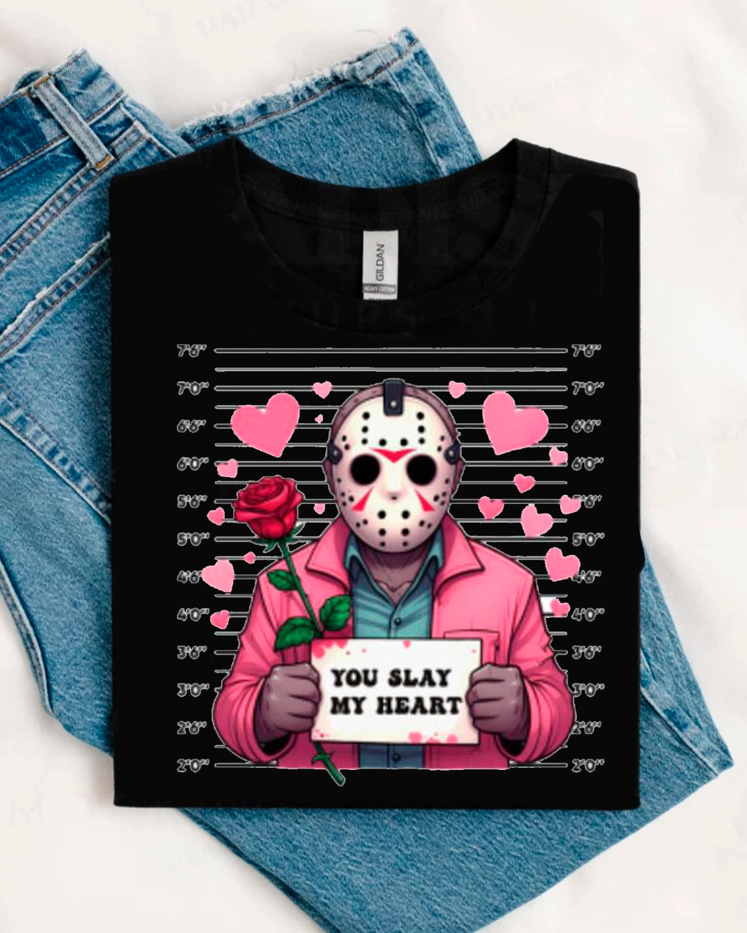 YOU SLAY MY HEART SHIRT