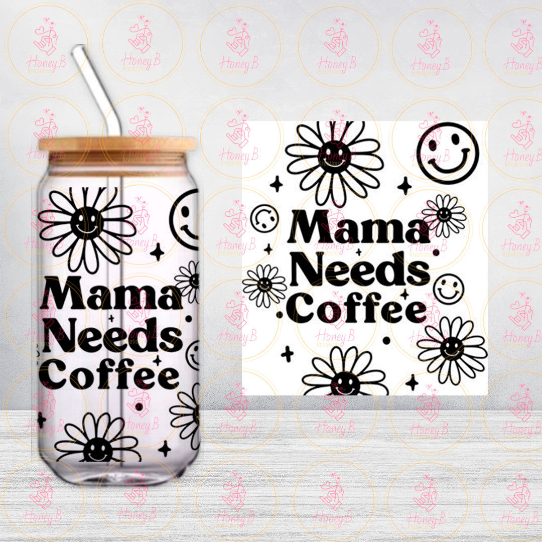 MAMA NEEDS COFFEE UV DECALS