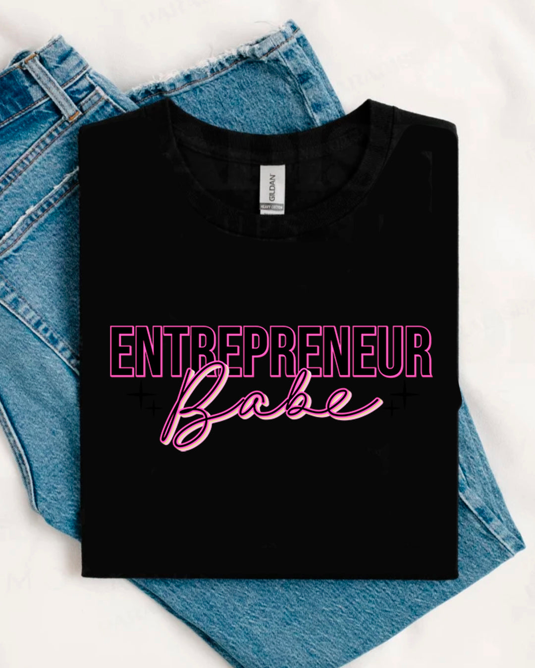 ENTREPERNEUR BABE SHIRT