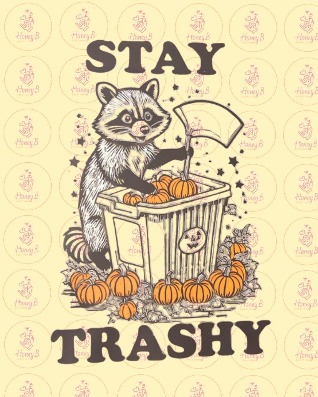 STAY TRASHY DTF